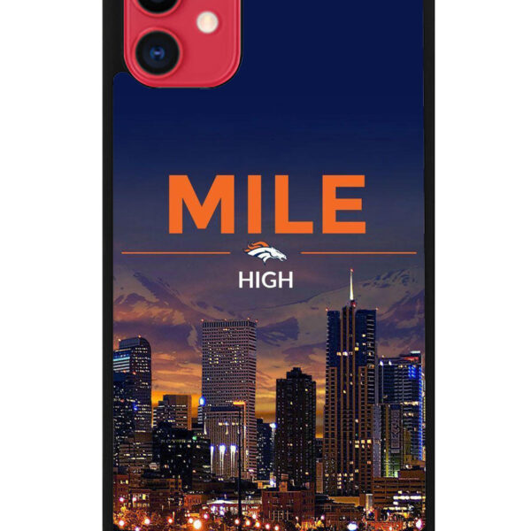 Denver Broncos Mile High iPhone 11 Case CT5698