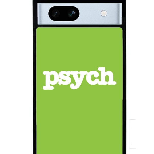 Psych Google Google Pixel 7A Case CT1273